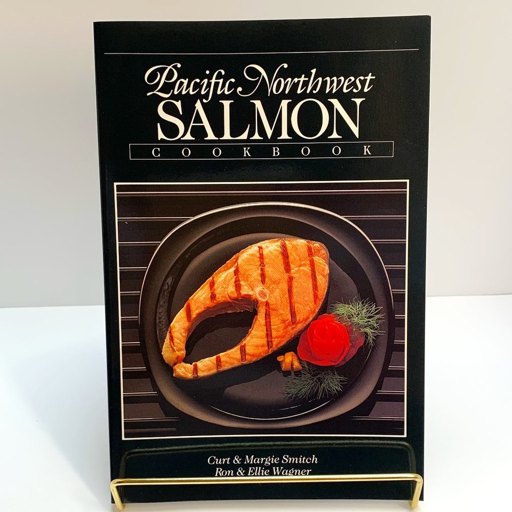 Pacific Northwest Salmon Cookbook